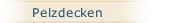 Pelzdecken
